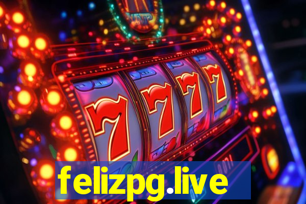 felizpg.live