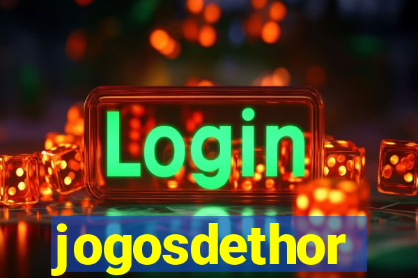 jogosdethor