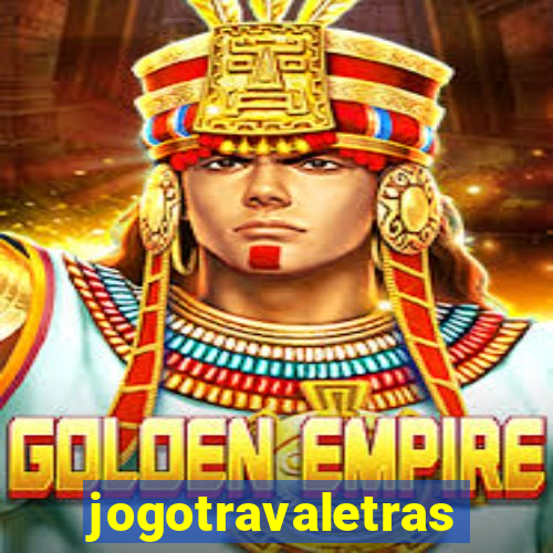 jogotravaletras