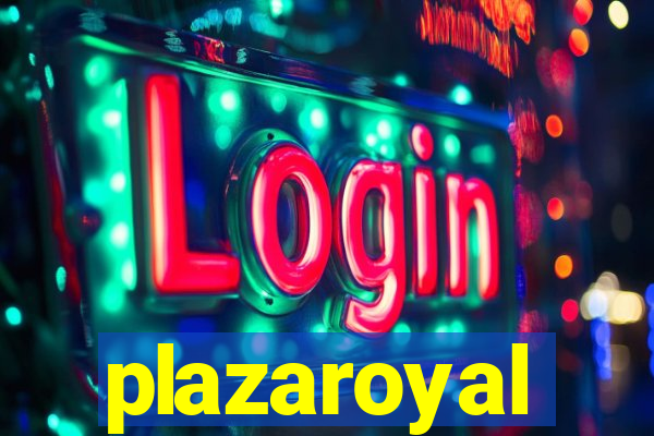 plazaroyal