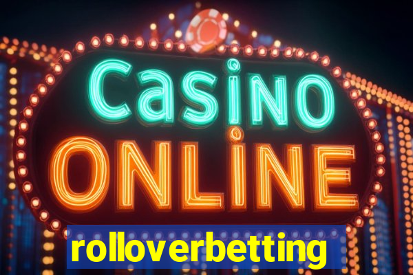 rolloverbetting