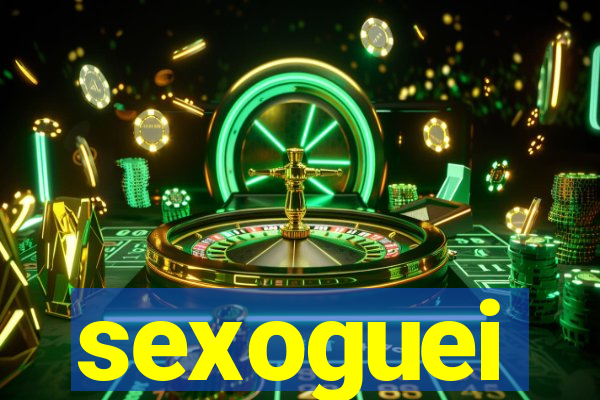 sexoguei