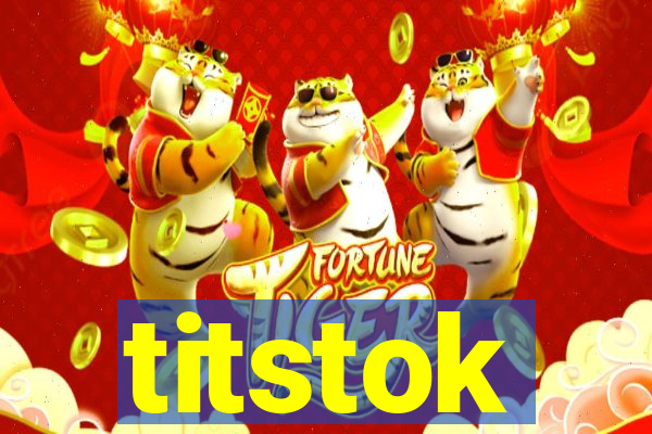 titstok