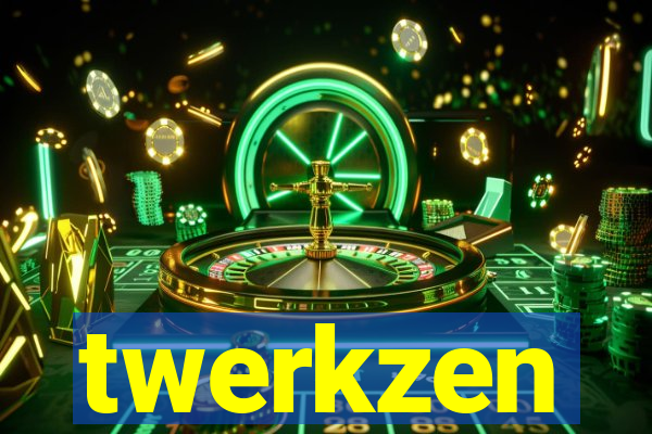 twerkzen