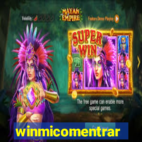 winmicomentrar